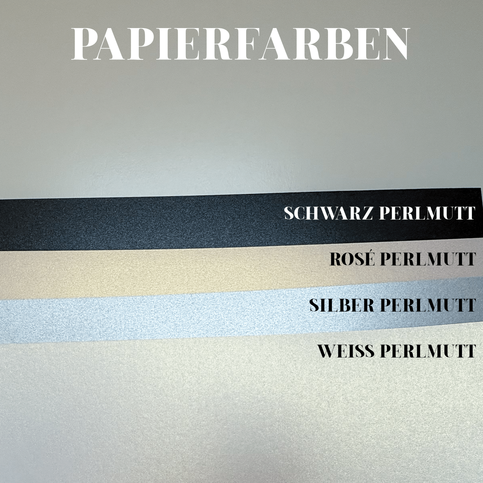 Bild von vier strukturierten Papierstreifen mit der Aufschrift: Schwarz Perlmutt, Rosé Perlmutt, Silber Perlmutt und Weiss Perlmutt – ideal für eine Funkenschauer-Geburtstagskarte, personalisiert mit Goldfolien-Veredelung.